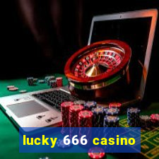 lucky 666 casino